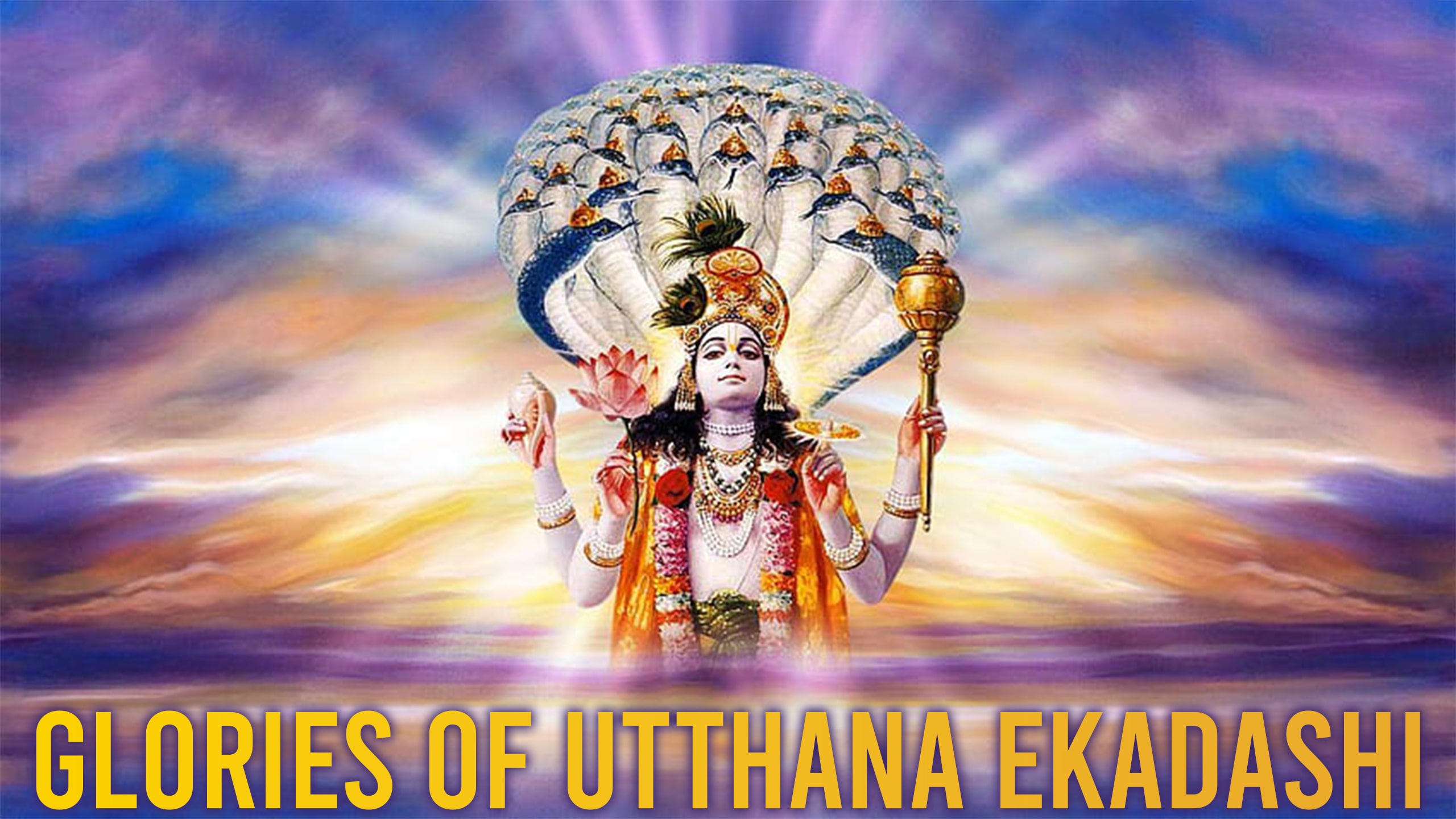 Glories of Utthana Ekadashi