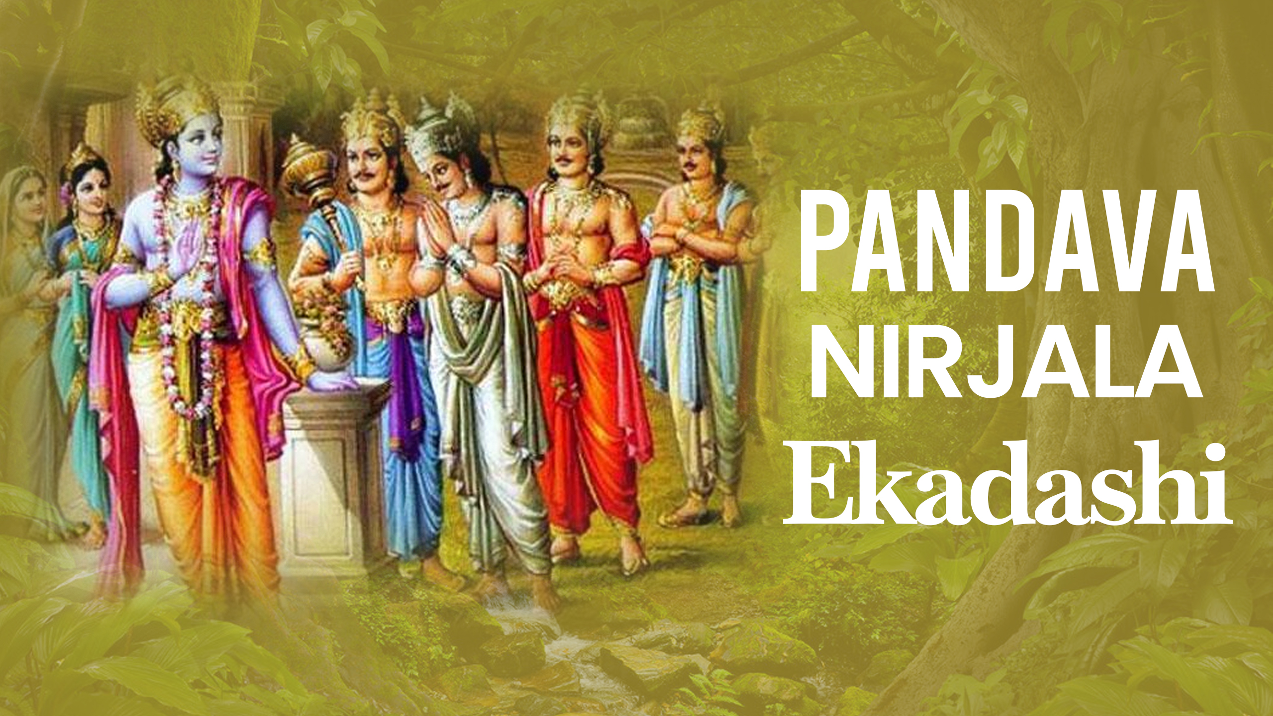Pandava Nirjala Ekadashi