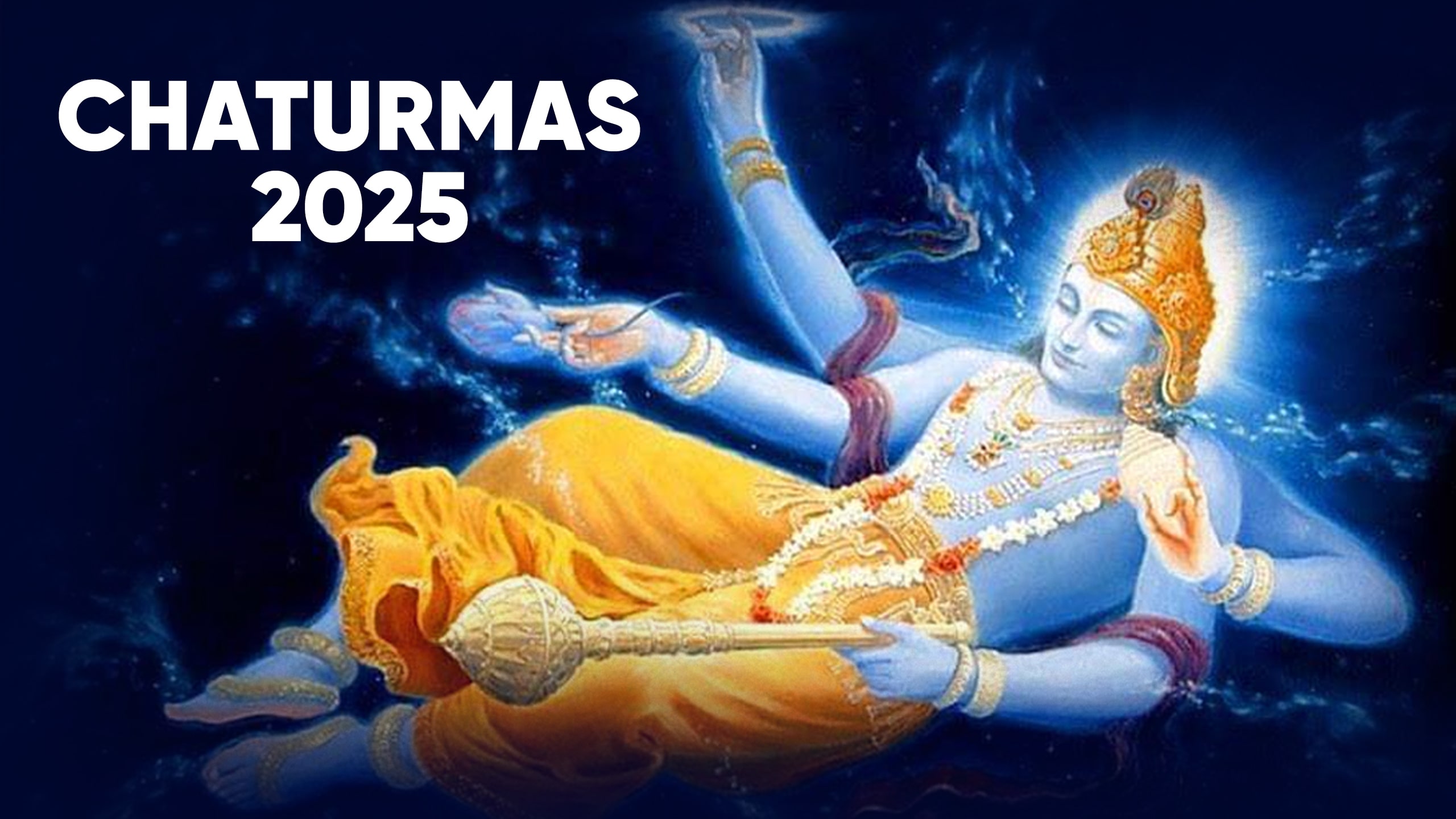 Chaturmas 2025