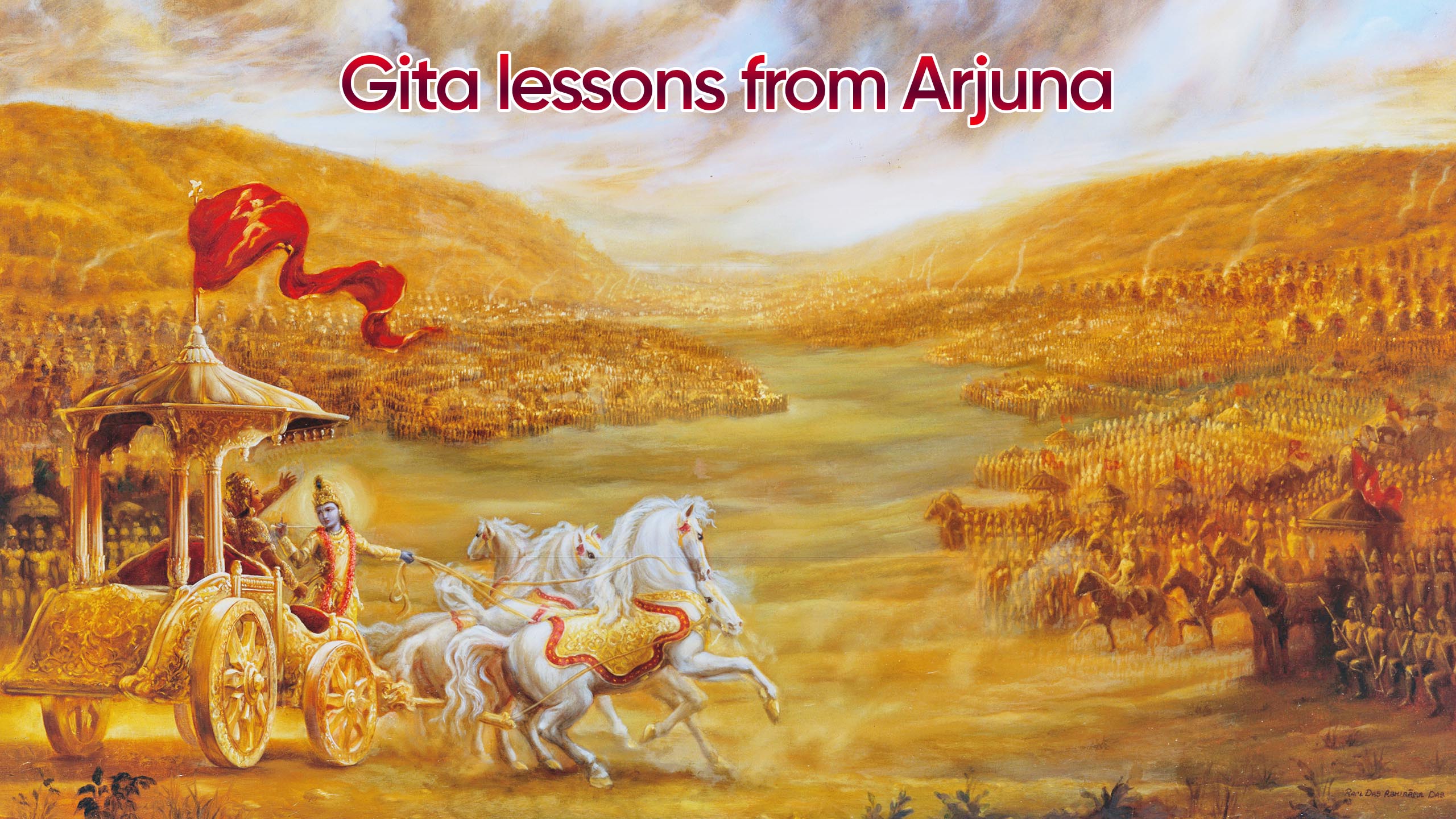 Gita lessons from Arjuna