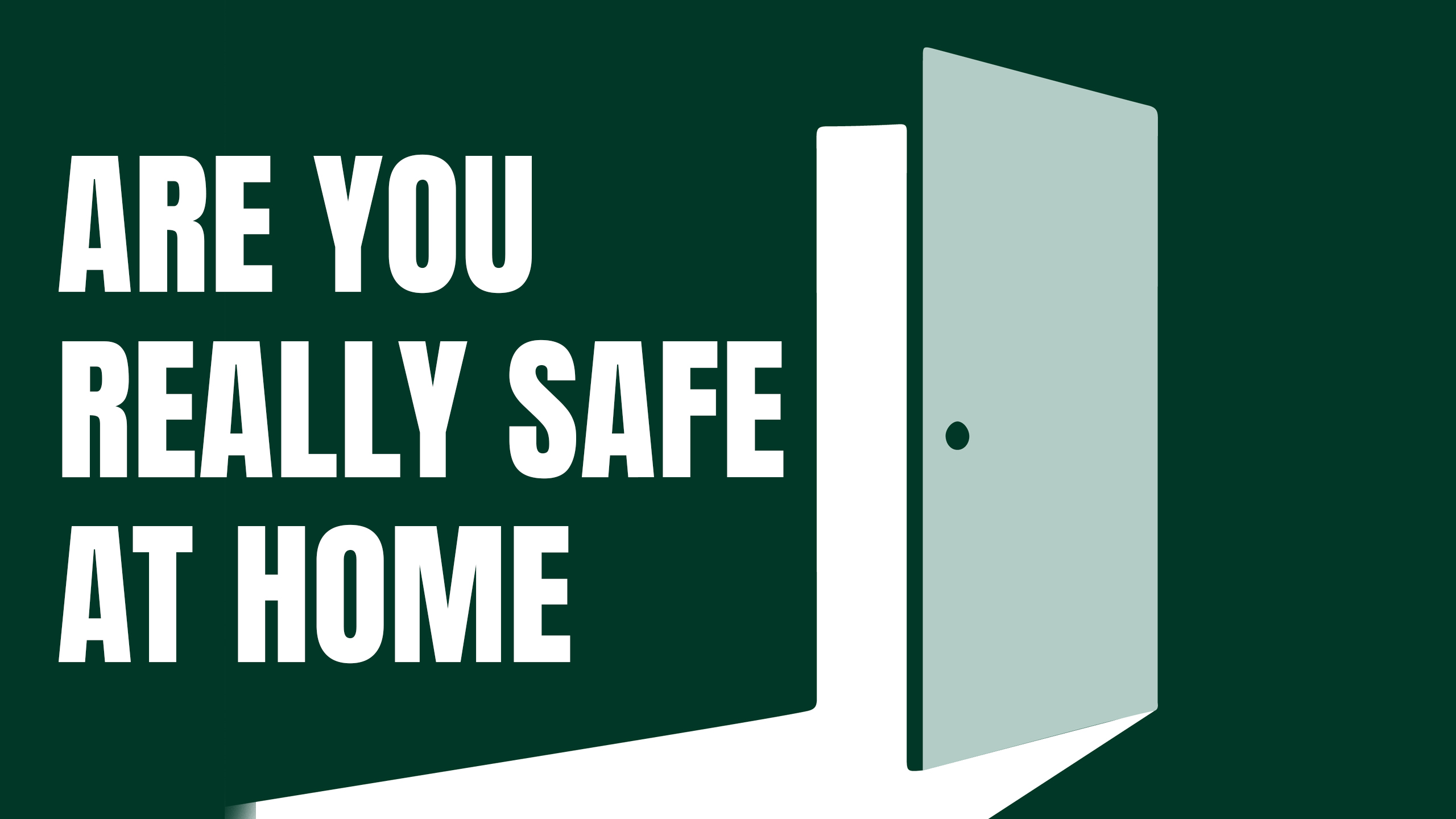 Are you really safe at home