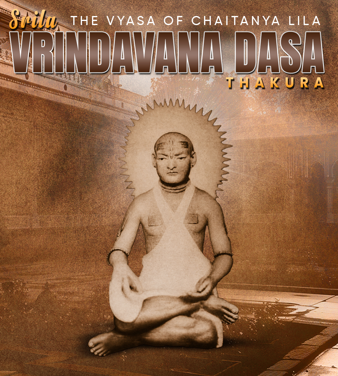 Srila Vrindavana Dasa Thakura Biography