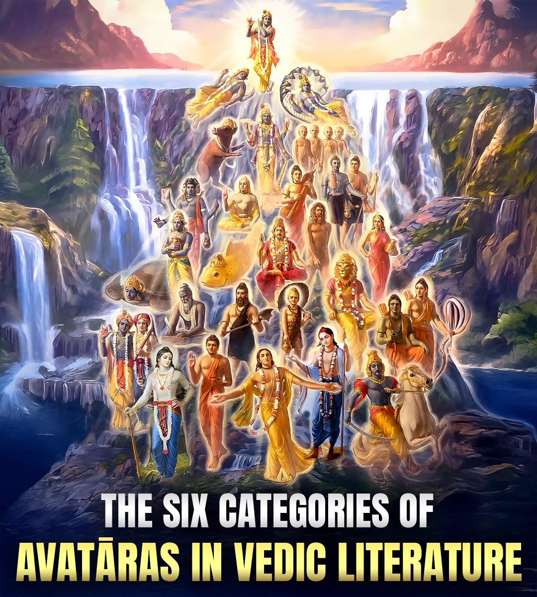 The Six Categories of Avatars in Vedic Literature