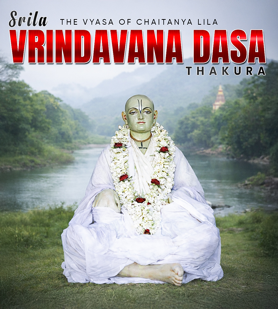 Srila Vrindavana Dasa Thakura Biography